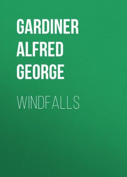 Книга "Windfalls" – Alfred Gardiner