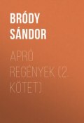 Apró regények (2. kötet) (Sándor Bródy)
