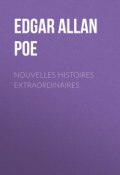 Nouvelles histoires extraordinaires (Эдгар Аллан По, По Эдгар)