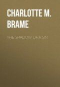 The Shadow of a Sin (Charlotte M. Brame, Charlotte Brame)