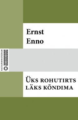 Книга "Üks rohutirts läks kõndima" – Ernst Enno, Ernst Enno