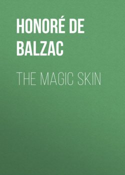 Книга "The Magic Skin" – Оноре де Бальзак