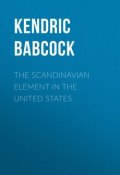 The Scandinavian Element in the United States (Kendric Babcock)