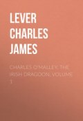 Charles O'Malley, The Irish Dragoon, Volume 1 (Charles Lever)