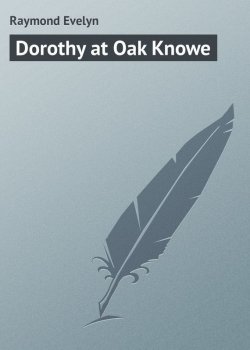 Книга "Dorothy at Oak Knowe" – Evelyn Raymond