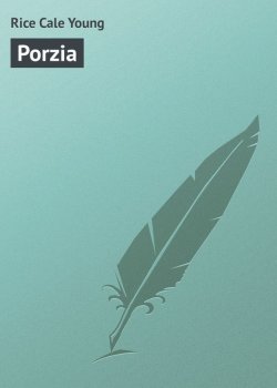 Книга "Porzia" – Cale Rice