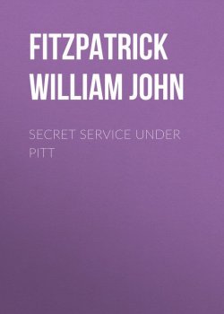 Книга "Secret Service Under Pitt" – William Fitzpatrick