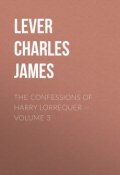 The Confessions of Harry Lorrequer — Volume 3 (Charles Lever)