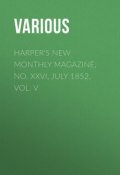 Harper's New Monthly Magazine, No. XXVI, July 1852, Vol. V (Various)