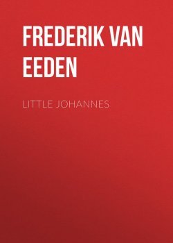 Книга "Little Johannes" – Frederik Eeden