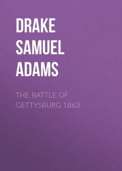 Книга "The Battle of Gettysburg 1863" – Samuel Drake