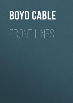 Книга "Front Lines" – Boyd Cable