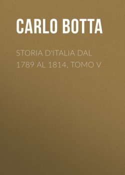 Книга "Storia d'Italia dal 1789 al 1814, tomo V" – Carlo Botta