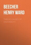 Twelve Causes of Dishonesty (Henry Beecher)