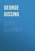Denzil Quarrier (George Gissing)