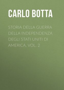 Книга "Storia della Guerra della Independenza degli Stati Uniti di America, vol. 2" – Carlo Botta