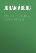 Karhu-Antin Anni ja Spof'in pistooli (Johan Åberg)