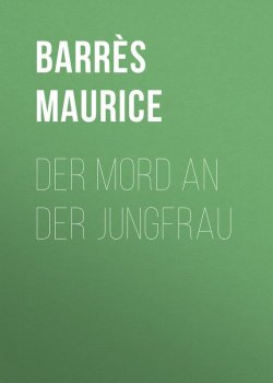 Книга "Der Mord an der Jungfrau" – Maurice Barrès