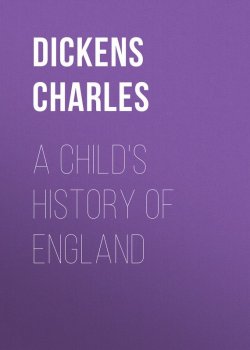 Книга "A Child's History of England" – Чарльз Диккенс