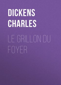 Книга "Le grillon du foyer" – Чарльз Диккенс