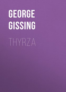 Книга "Thyrza" – George Gissing