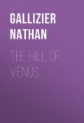 The Hill of Venus (Nathan Gallizier)