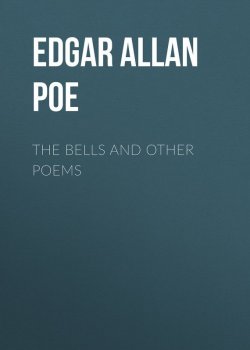 Книга "The Bells and Other Poems" – Эдгар Аллан По, Эдгар Аллан По