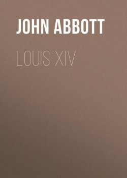 Книга "Louis XIV" – John Abbott