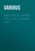Birds and all Nature, Vol. V, No. 1, January 1899 (Various)