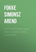 Het toekomend jaar drie duizend: Eene mijmering (Arend Fokke Simonsz)