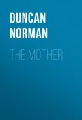 The Mother (Norman Duncan)