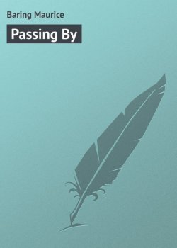 Книга "Passing By" – Maurice Baring