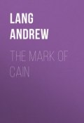 The Mark Of Cain (Andrew Lang)