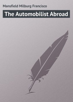 Книга "The Automobilist Abroad" – Milburg Mansfield