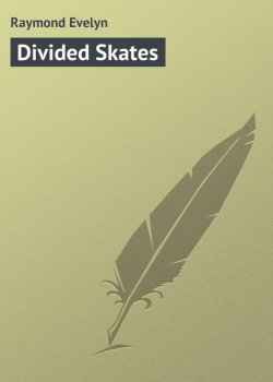 Книга "Divided Skates" – Evelyn Raymond