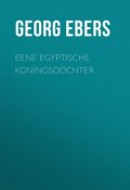 Eene Egyptische Koningsdochter (Georg Ebers, Georg  Ebers)