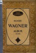 Richard Wagner Album (Рихард Вагнер)