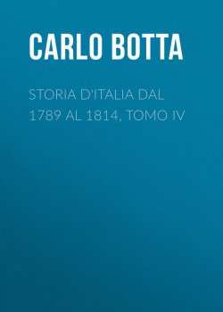 Книга "Storia d'Italia dal 1789 al 1814, tomo IV" – Carlo Botta