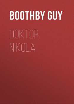 Книга "Doktor Nikola" – Guy Boothby