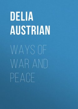 Книга "Ways of War and Peace" – Delia Austrian