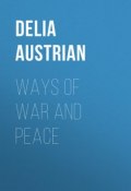 Ways of War and Peace (Delia Austrian)