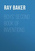 Boys' Second Book of Inventions (Ray Baker)