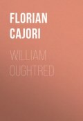 William Oughtred (Florian Cajori)