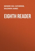 Eighth Reader (James Baldwin, Ida Bender)