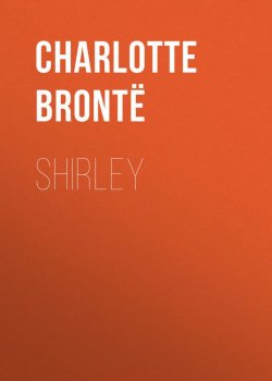 Книга "Shirley" – Шарлотта Бронте