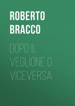 Книга "Dopo il veglione o viceversa" – Roberto Bracco