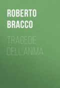 Tragedie dell'anima (Roberto Bracco)
