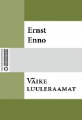 Väike luuleraamat (Ernst Enno, Ernst Enno)
