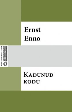 Книга "Kadunud kodu" – Ernst Enno, Ernst Enno