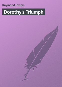 Книга "Dorothy's Triumph" – Evelyn Raymond